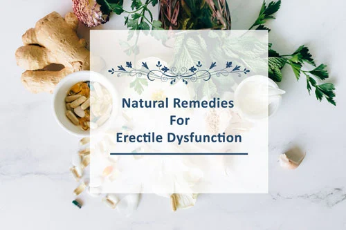 Natural Remedies For Erectile Dysfunction